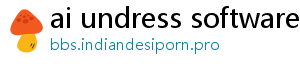 ai undress software free