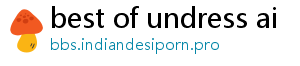 best of undress ai