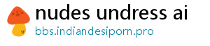 nudes undress ai