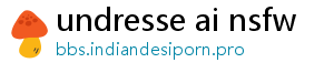 undresse ai nsfw